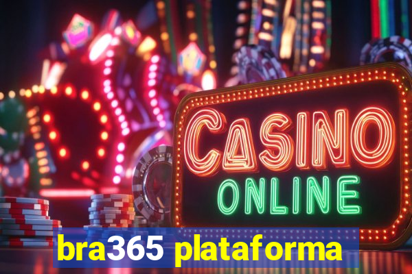 bra365 plataforma